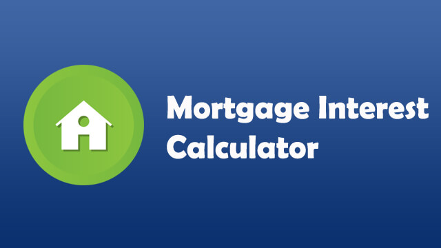 Mortgage Interest Calculator