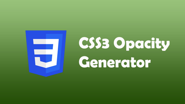 CSS3 Opacity Generator