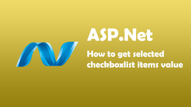 How to get selected checkboxlist items values in ASP.Net C#?