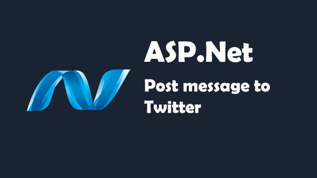 How to post message to twitter in ASP.Net C#?