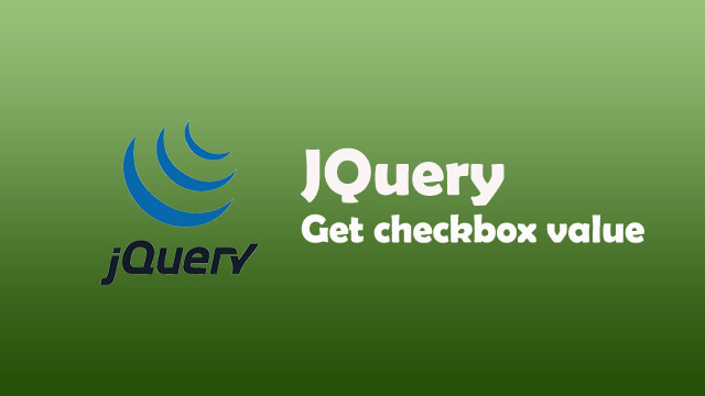 How to get selected checkboxes value using JQuery and Javascript?