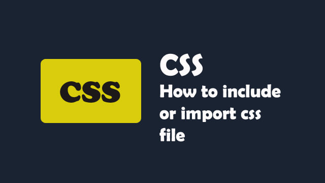 How to include or import css file?