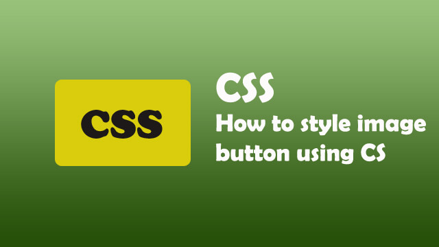 How to style Image Submit Button using CSS?