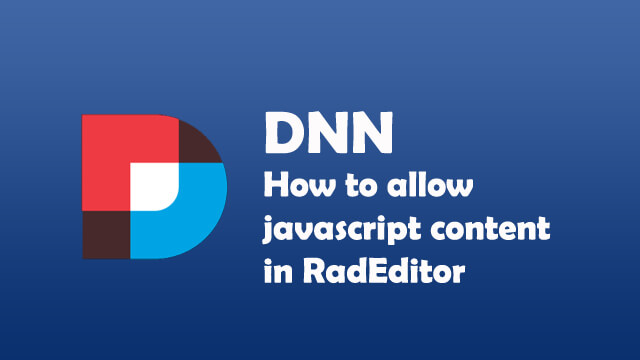How to allow javascript content in RadEditor DNN?