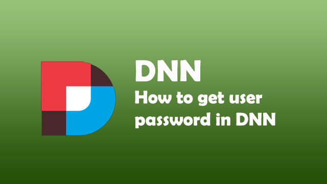 How to get user password in DNN?