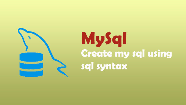 How to create mysql database using sql syntax?
