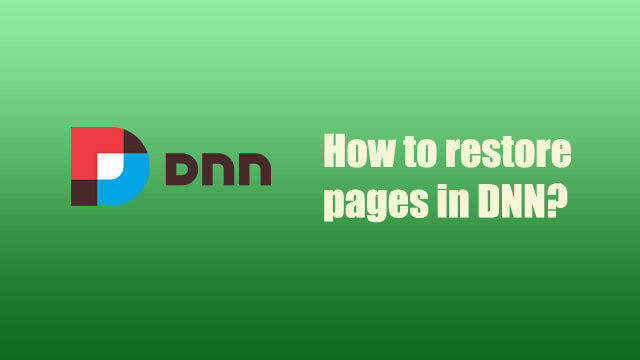 How to restore deleted pages in DNN?