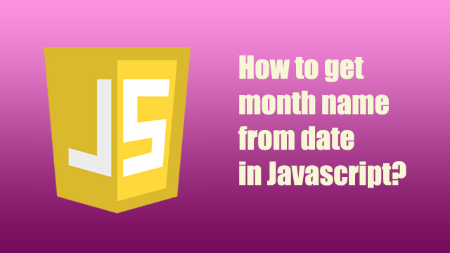 How to get month name from date in Javascript?