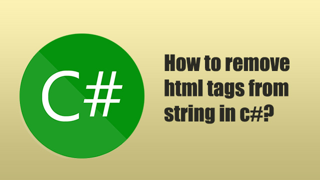 How to remove html tags from string in c#?