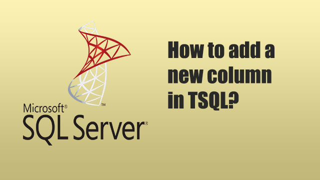 How to add a new column in TSQL?