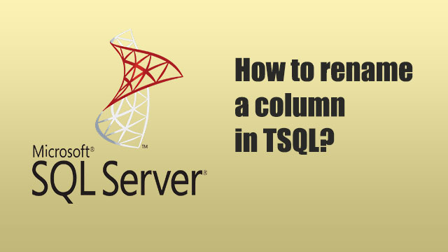 How to rename a column in TSQL?