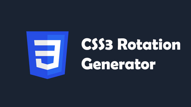 CSS3 Rotation Generator