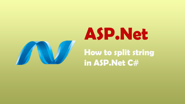 How to split string in ASP.Net C#?