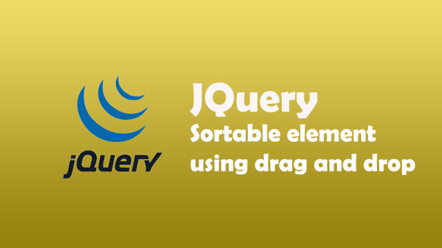 JQuery sortable elements using drag and drop