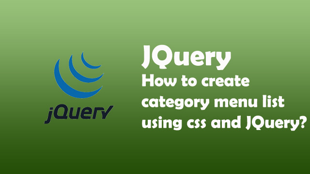 How to create category menu list using css and JQuery?