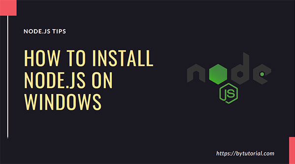 Node.js Video Tutorial - How to install Node.js on Windows?