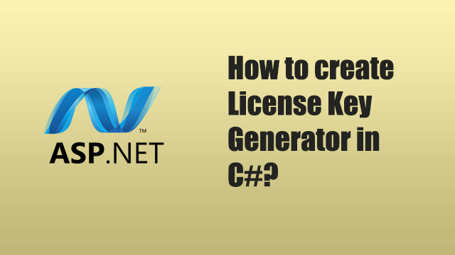 How to create a simple license key generator in C#?
