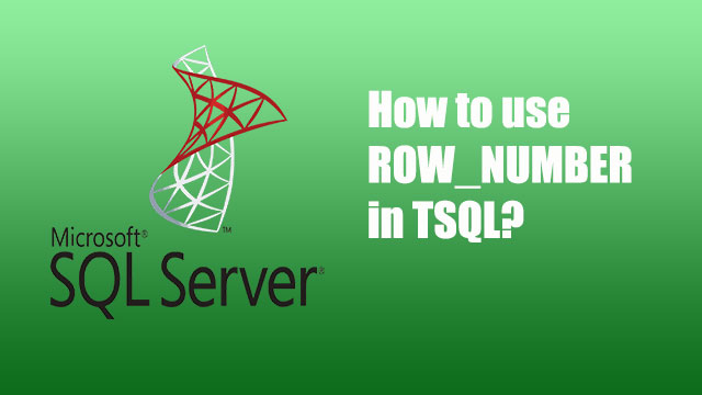 How to use ROW_NUMBER in TSQL?