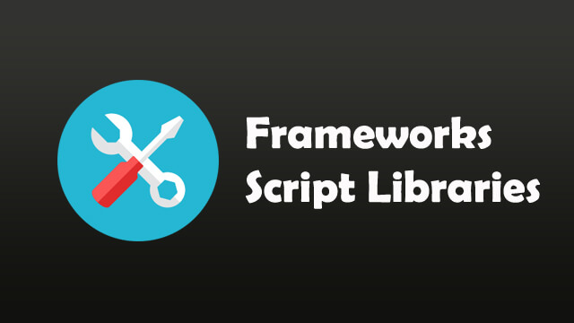 Framework and Scripts Library